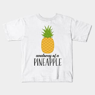 Anatomy of a Pineapple Kids T-Shirt